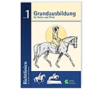 Band 1: Grundausbildung fr Reiter und Pferd