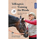 Tellington Training fr Pferde - Das groe Lehr- und Praxisbuch